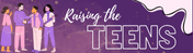 raisingtheteens.com